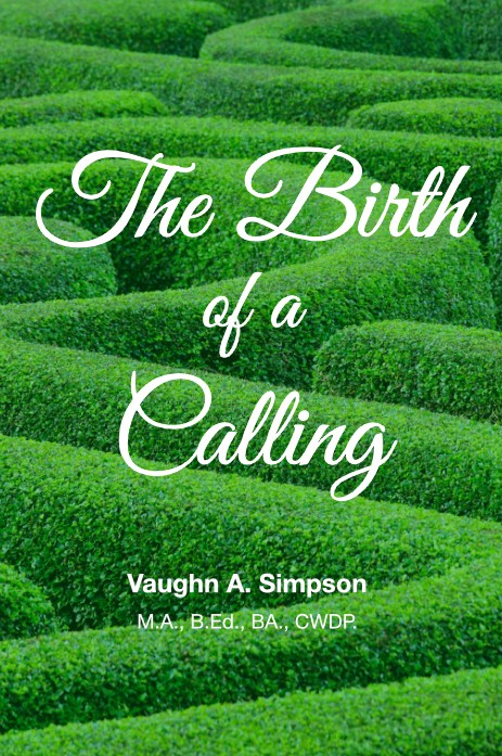The Birth Of A Calling